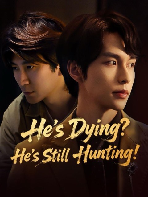 He’s Dying He’s Still Hunting