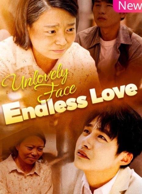Unlovely Face Endless Love