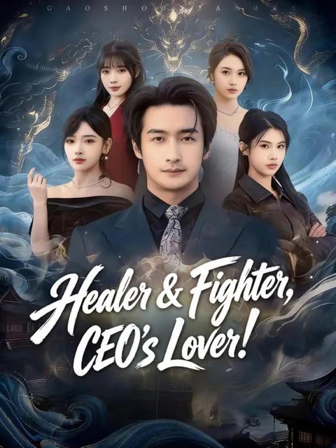Healer & Fighter CEO’s Lover