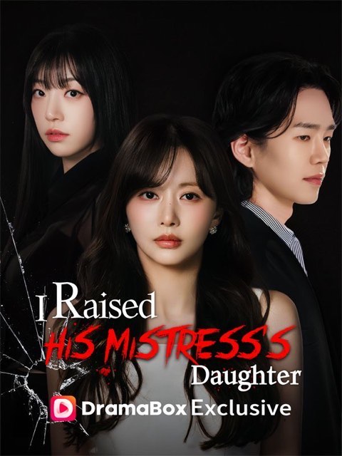 I Raised His Mistress’s Daughter