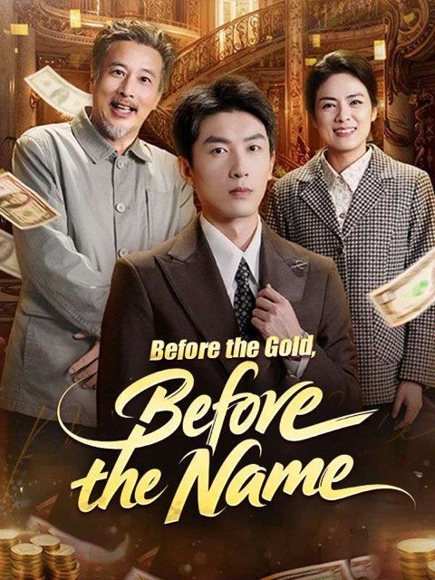 Before the Gold Before the Name
