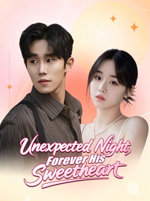 Unexpected Night Forever His Sweetheart