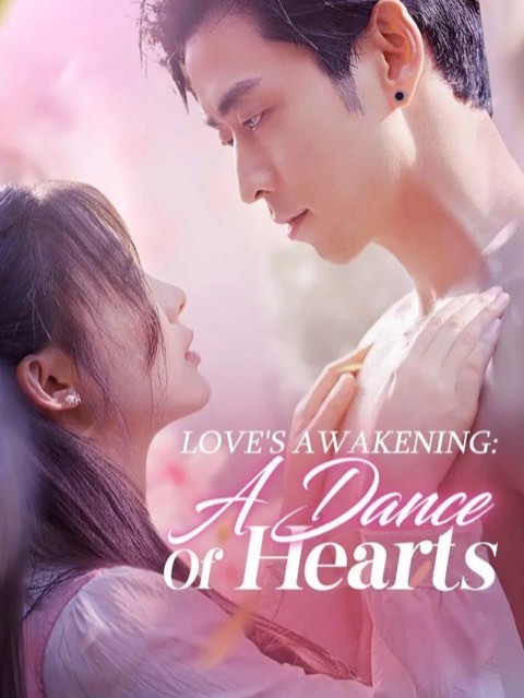 Love’s Awakening A Dance of Hearts