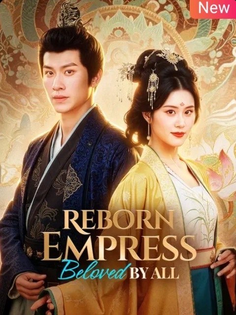 Reborn Empress Beloved by All