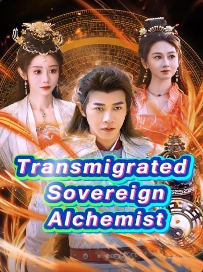 Transmigrated Sovereign Alchemist