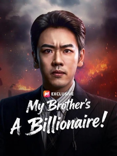 My Brother’s A Billionaire