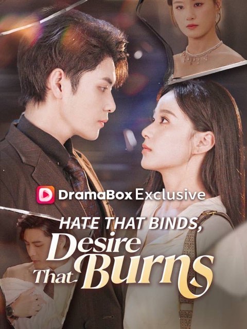 Hate That Binds Desire That Burns