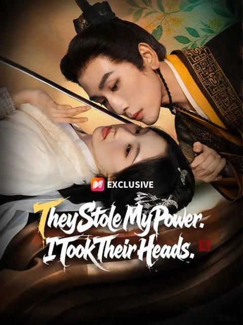 They Stole My Power I Took Their Heads