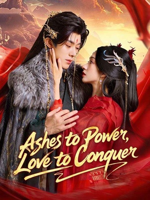 Ashes to Power Love to Conquer