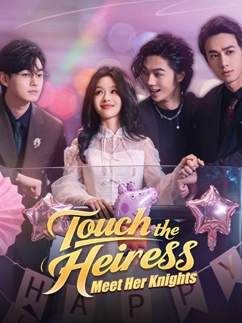 Touch the Heiress Meet Her Knights