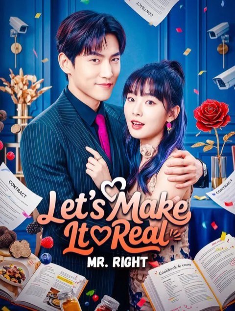 Let’s Make It Real Mr Right