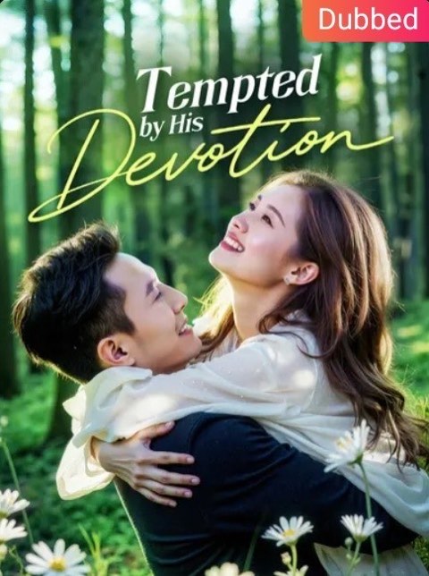 Tempted by His Devotion (DUBBED)