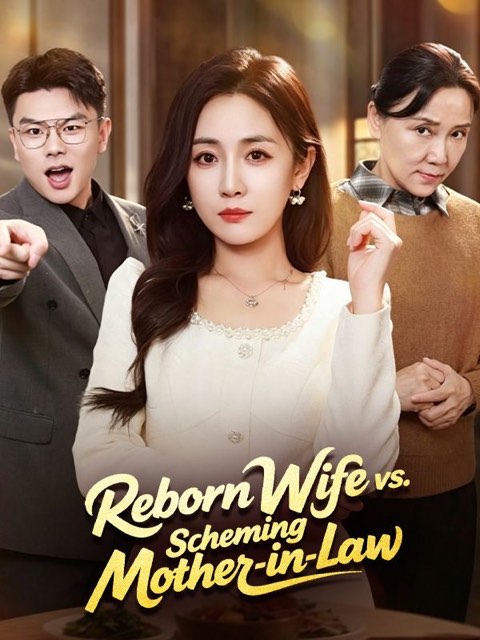 Reborn Wife vs Scheming Mother-in-Law