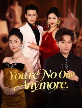 You’re No One Anymore