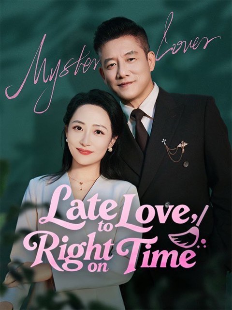 Late to Love Right on Time