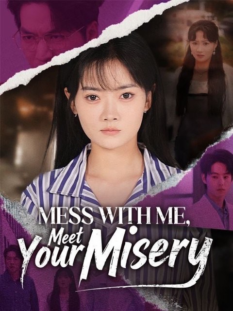 Mess with Me Meet Your Misery
