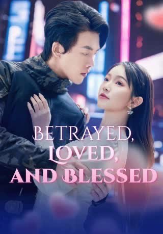 Betrayed Loved and Blessed