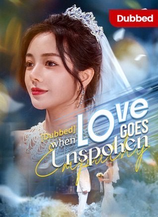 When Love Goes Unspoken (DUBBED)