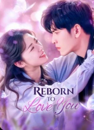 Reborn to Love You
