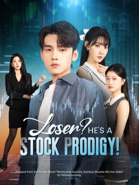 Loser He’s a Stock Prodigy