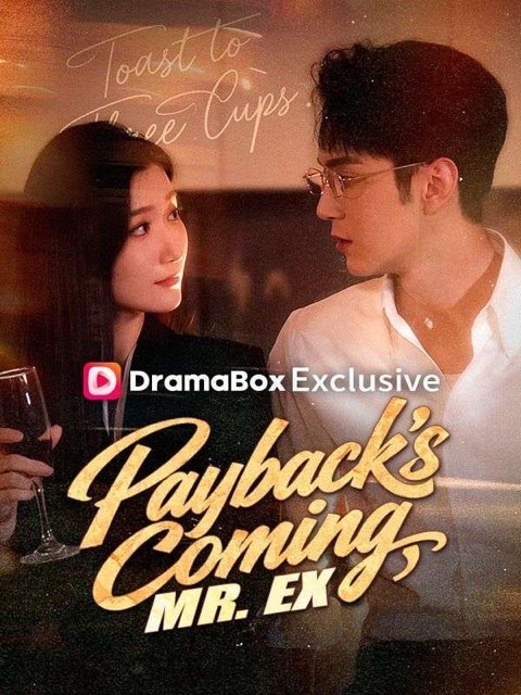 Payback’s Coming Mr Ex