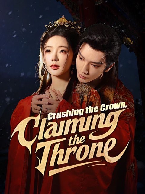 Crushing the Crown Claiming the Throne