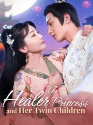 The Healer Princess and Her Twin Childrens