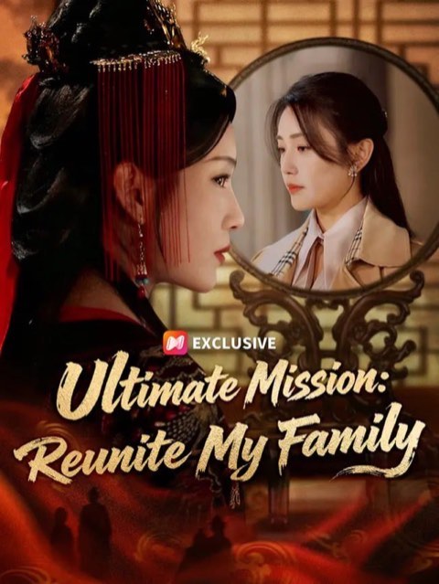 Ultimate Mission Reunite My Family