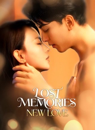 Lost Memories New Love