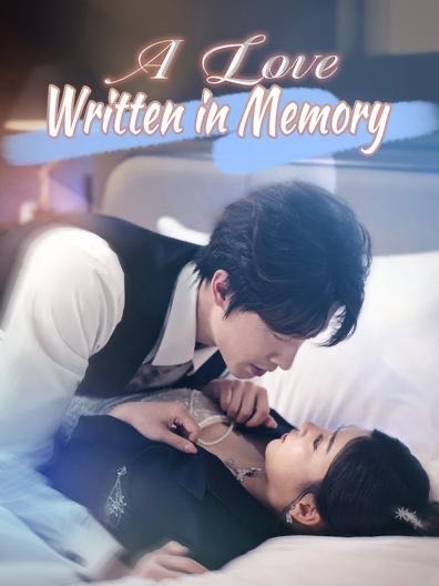 A Love Written In Memory