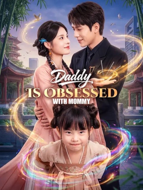 Daddy Is Obsessed with Mommy