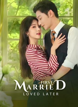 First Married Loved Later