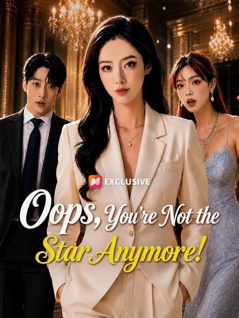 Oops You’re Not the Star Anymore