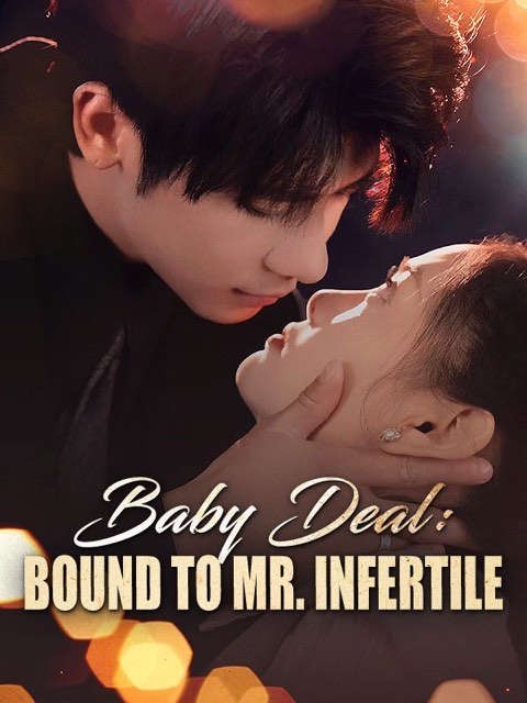 Baby Deal Bound to Mr Infertile