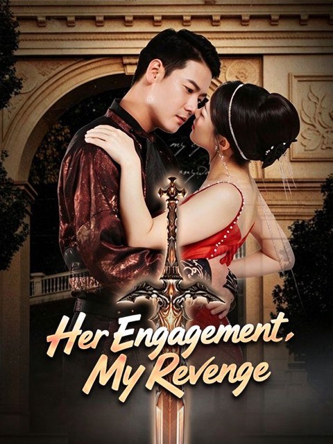 Her Engagement My Revenge