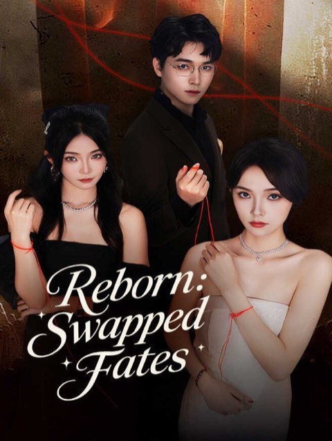 Reborn Swapped Fates