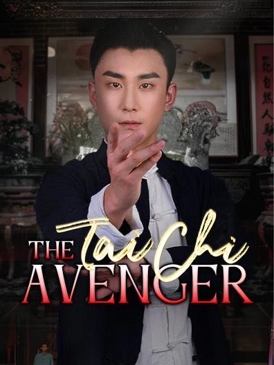 The Tai Chi Avenger
