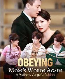 Obeying Mom’s Words Again, A Mother’s Vengeful Rebirth