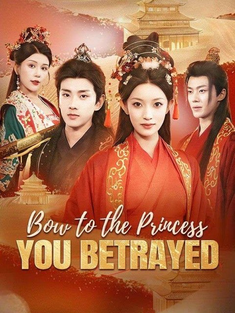 Bow to the Princess You Betrayed