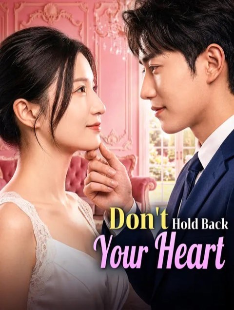 Don’t Hold Back Your Heart