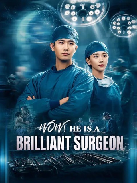 Wow He Is a Brilliant Surgeon