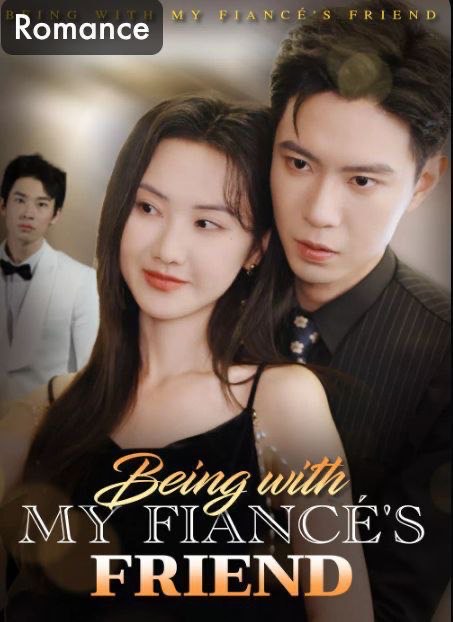 Being with My Fiance’s Friend