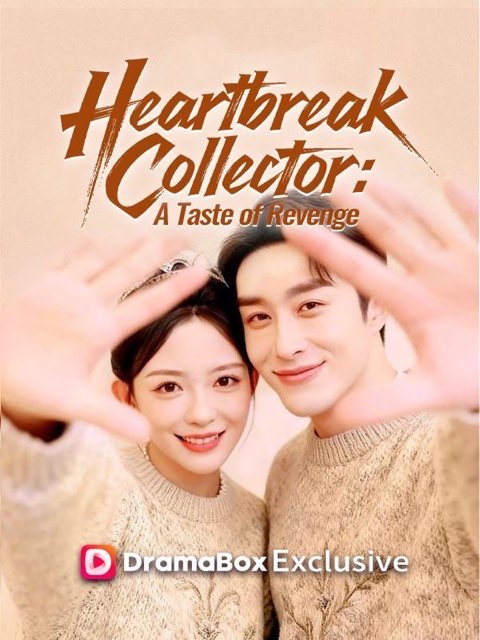 Heartbreak Collector A Taste of Revenge