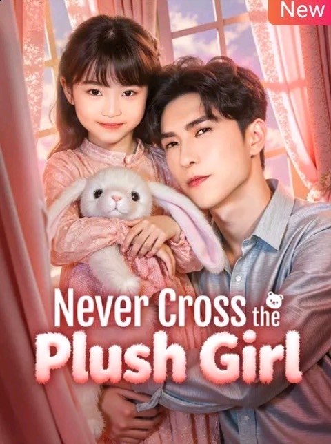 Never Cross the Plush Girl