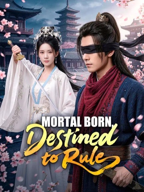 Mortal Born Destined to Rule