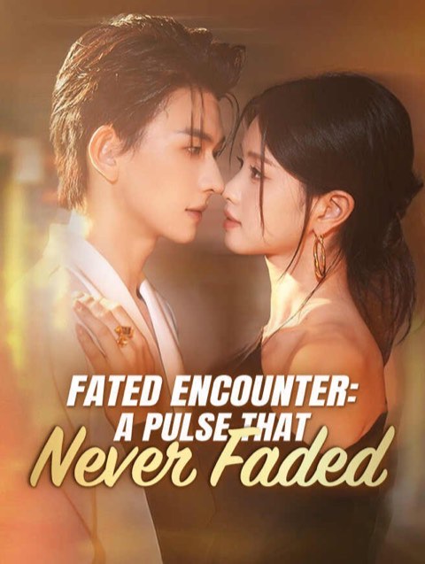 Fated Encounter A Pulse That Never Faded