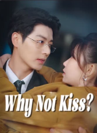 Why Not Kiss?