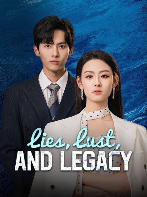 Lies Lust and Legacy