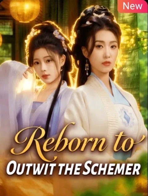 Reborn to Outwit the Schemer