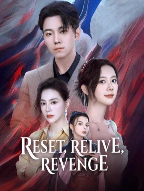 Reset, Relive, Revenge